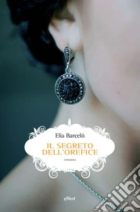 Il segreto dell'orefice libro
