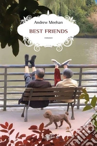 Best friends. Ediz. italiana libro