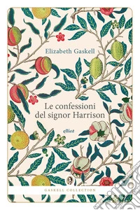 Le confessioni del Signor Harrison libro