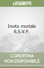 Invito mortale R.S.V.P.
