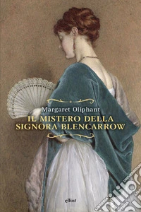 Il mistero della signora Blencarrow libro