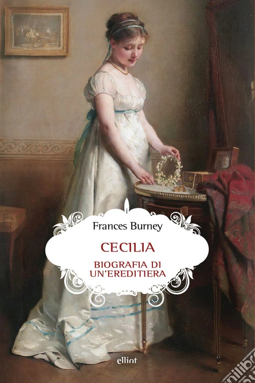 Cecilia. Biografia di un'ereditiera