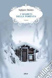 I segreti della foresta libro