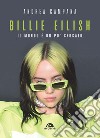 Billie Eilish. Il mondo è un po' sfocato libro