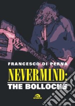 Nevermind: The Bollocks