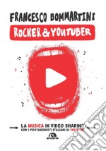 Rocker & youtuber. La musica in video sharing