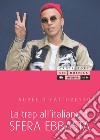 La trap all'italiana di Sfera Ebbasta libro