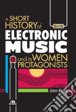 A short history of electronic music and its women protagonists