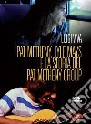 Pat Metheny, Lyle Mays e la storia del Pat Metheny Group libro