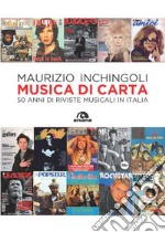 Musica di carta. 50 anni di riviste musicali in Italia