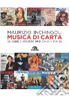 Musica di carta. 50 anni di riviste musicali in Italia libro