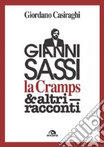 Gianni Sassi la Cramps & altri racconti