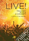 Live! Racconti di vita e concerti libro