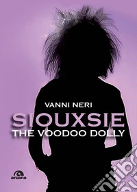 Siouxsie. The voodoo Dolly