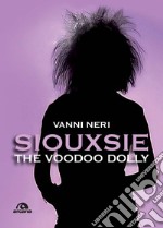 Siouxsie. The voodoo Dolly