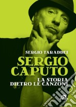 Sergio Caputo, la storia dietro le canzoni libro