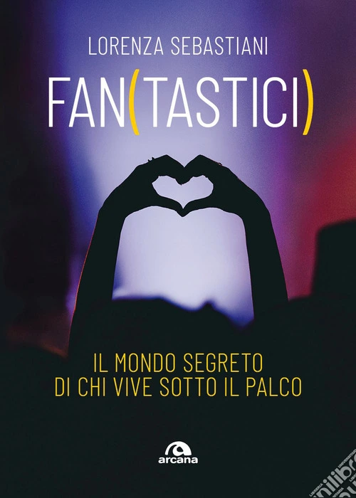 Fan(tastici). Il mondo segreto di chi vive sotto il palco