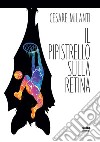 Il pipistrello sulla retina libro