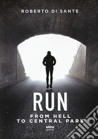 Run. From hell to Central Park