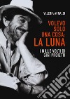 Volevo solo una cosa: la luna. I mille volti di Gigi Proietti libro