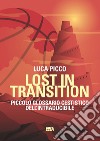 Lost in transition. Piccolo glossario cestistico dell'intraducibile libro