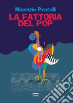 La fattoria del pop libro