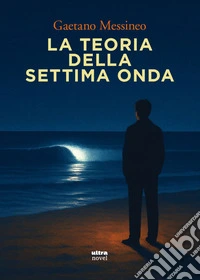 La teoria della settima onda libro