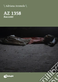 AZ 1358. Racconti libro