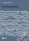 Cardiogrammi libro di Manzi Nausica