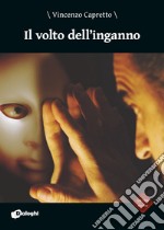 Il volto dell'inganno libro