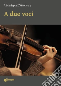 A due voci libro