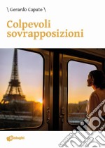 Colpevoli sovrapposizioni libro