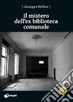 Il mistero dell'ex biblioteca comunale