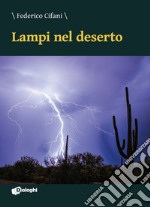 Lampi nel deserto