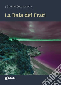 La baia dei frati libro