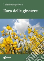 L'ora delle ginestre libro