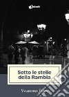 Sotto le stelle della Rambla libro