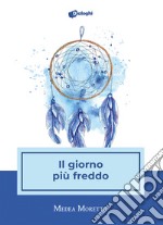 Il giorno più freddo libro