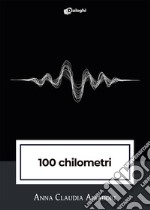 100 chilometri