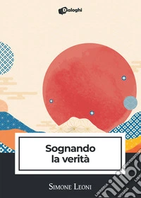 Sognando la verità