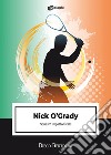 Nick O'Grady. Squash! Impatto fatale libro