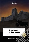 Il patto di Rocca Irsina libro