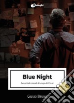 Blue night. Proverbiali omicidi al tempo del Covid