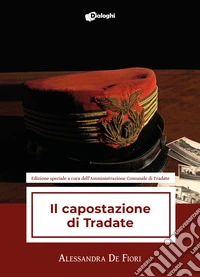 Il capostazione di Tradate. Ediz. speciale libro