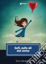 Sofi, sulle ali del vento libro