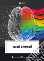 Valori anomali libro