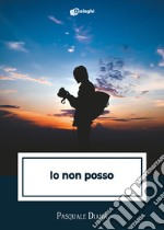 Io non posso libro