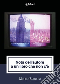 Nota dell'autore a un libro che non c'è