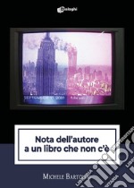 Nota dell'autore a un libro che non c'è