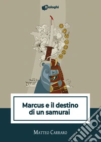 Marcus e il destino di un samurai